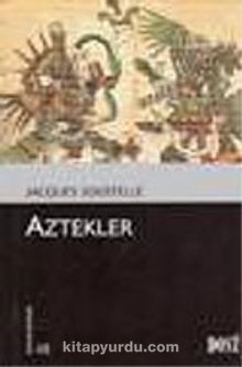 Aztekler (Kültür Kitaplığı 48) - Jacques Soustelle