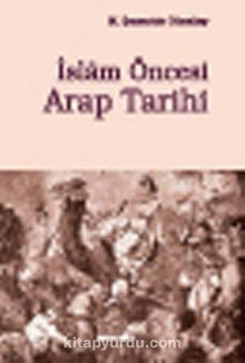 İslam Öncesi Arap Tarihi - Mehmed Şemseddin Günaltay
