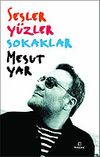 Sesler Y&uuml;zler Sokaklar