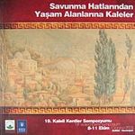 Savunma Hatlarından Yaşam Alanlarına Kaleler (9-B-11)