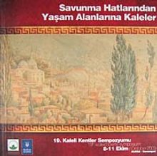 Savunma Hatlarından Yaşam Alanlarına Kaleler (9-B-11)