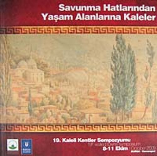 Savunma Hatlarından Yaşam Alanlarına Kaleler (9-B-11)