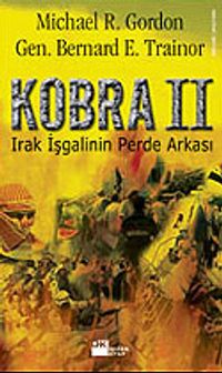 Kobra II / Irak İşgalinin Perde Arkası