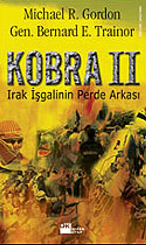 Kobra II / Irak İşgalinin Perde Arkası