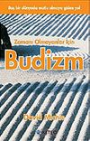 Budizm / Zamanı Olmayanlar İ&ccedil;in