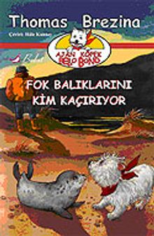 Ajan Köpek Bello Bond / Fok Balıklarını Kim Kaçırıyor