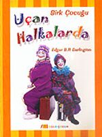 Uçan Halkalarda Sirk Çocuğu