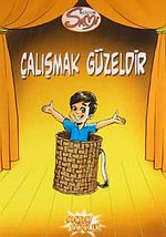 Çalışmak Güzeldir / Küçük Sami