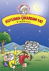 Kuyudan &Ccedil;ıkardım Ya! / Nasreddin Hoca'dan Fıkralar