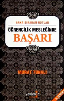 Arka Sıradan Notlar / Öğrencilik Mesleğinde Başarı