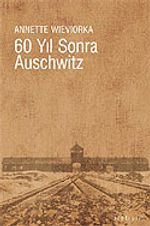 60 Yıl Sonra Auschwitz