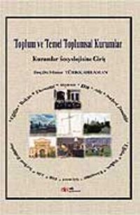 Toplum ve Temel Toplumsal Kurumlar