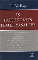 İş Hukukunun Temel Yasaları