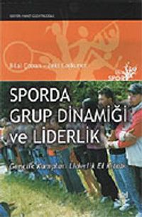 Sporda Grup Dinamiği ve Liderlik