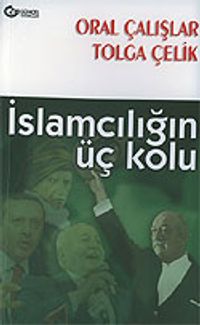 İslamcılığın Üç Kolu