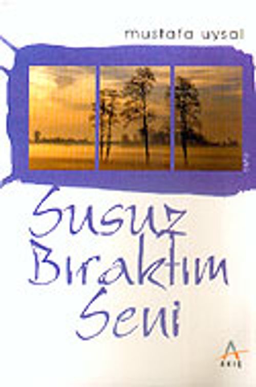 Susuz Bıraktım Seni