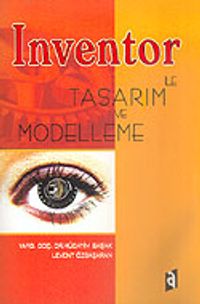 İnventor İle Tasarım ve Modelleme