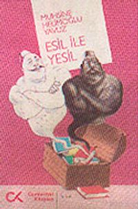 Esil İle Yeşil
