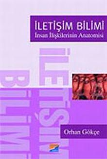 İletişim Bilimi - İnsan İlişkilerinin Anatomisi