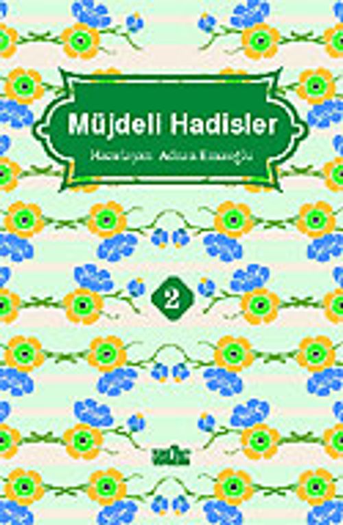 Müjdeli Hadisler 2