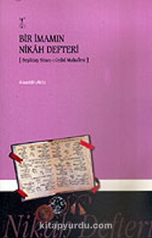 Bir İmamın Nikah Defteri - Alaaddin Aköz