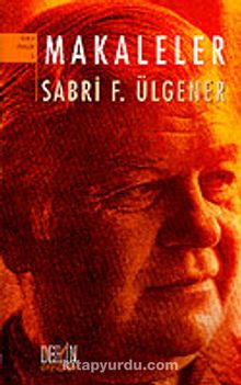 Makaleler - Prof. Dr. Sabri F. Ülgener