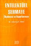 Entelekt&uuml;el Sermaye &Ouml;l&ccedil;mesi ve Raporlanması