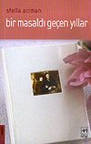Bir Masaldı Ge&ccedil;en Yıllar