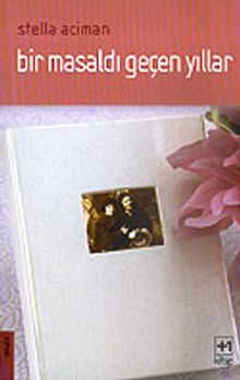 Bir Masaldı Geçen Yıllar