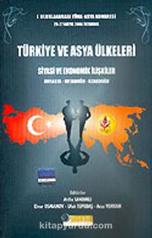Türkiye ve Asya Ülkeleri Siyasi ve Ekonomik İlişkiler
