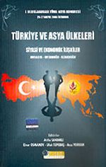 Türkiye ve Asya Ülkeleri Siyasi ve Ekonomik İlişkiler