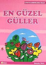 En Güzel Güller / Peygamberlere İman -4