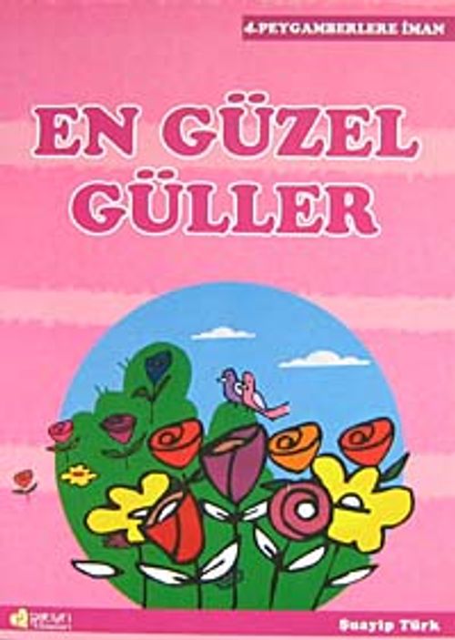 En Güzel Güller / Peygamberlere İman -4