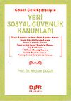 Yeni Sosyal G&uuml;venlik Kanunları