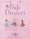 Bale D&uuml;şleri / Bale &Ouml;ğreniyoruz