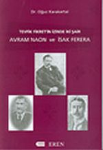 Tevfik Fikret'in İzinde İki Şair / Avram Naon ve Isak Ferera
