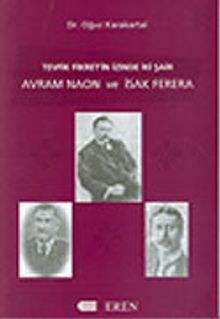 Tevfik Fikret'in İzinde İki Şair / Avram Naon ve Isak Ferera