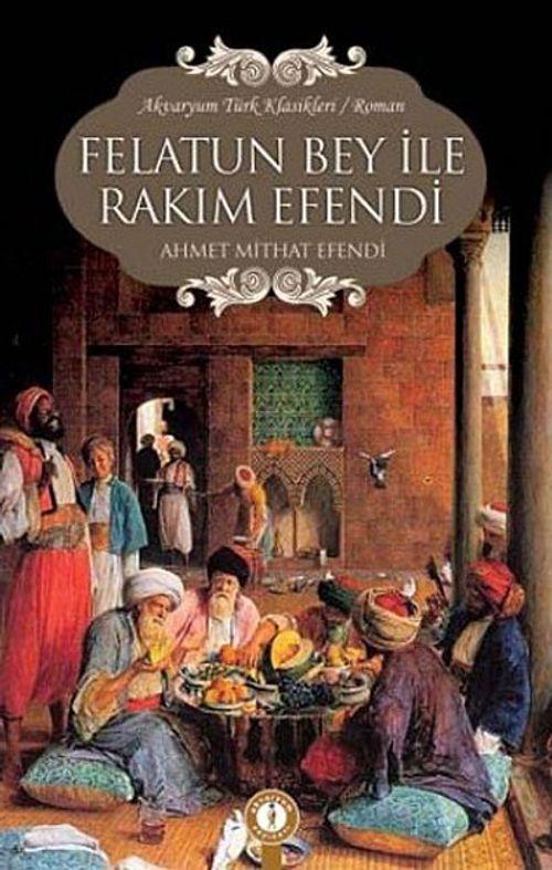 Felatun Bey İle Rakım Efendi