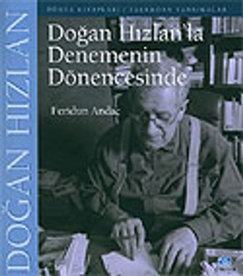 Doğan Hızlan'la Denemenin Dönencesinde
