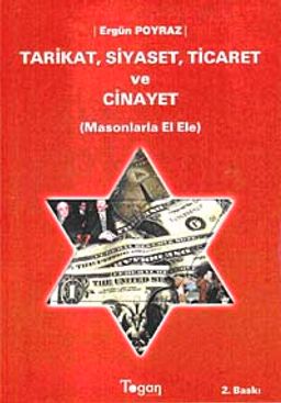 Tarikat, Siyaset, Ticaret ve Cinayet / Masonlarla El Ele