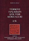 Türkiye Halkının Kültür Kökenleri 2/B Tarım, Hayvancılık-Meteoroloji