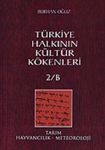 Türkiye Halkının Kültür Kökenleri 2/B Tarım, Hayvancılık-Meteoroloji