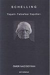 Schelling - Yaşamı Felsefesi Yapıtları