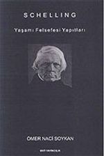 Schelling - Yaşamı Felsefesi Yapıtları