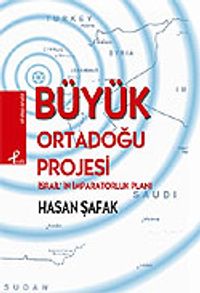 Büyük Ortadoğu Projesi / İsrail'in İmparatorluk Planı