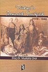 T&uuml;rkiye'de Romantik Tarih&ccedil;ilik 1910-1940