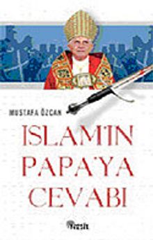 İslam'ın Papa'ya Cevabı
