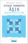 Ateşin Yakmadığı Aşık