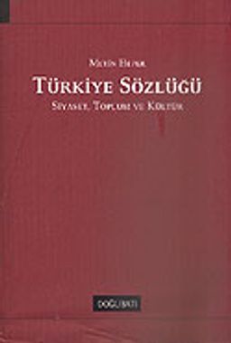 Türkiye Sözlüğü / Siyaset Toplum ve Kültür