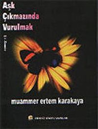 Aşk Çıkmazında Vurulmak